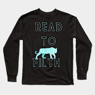 Read to Filth Long Sleeve T-Shirt